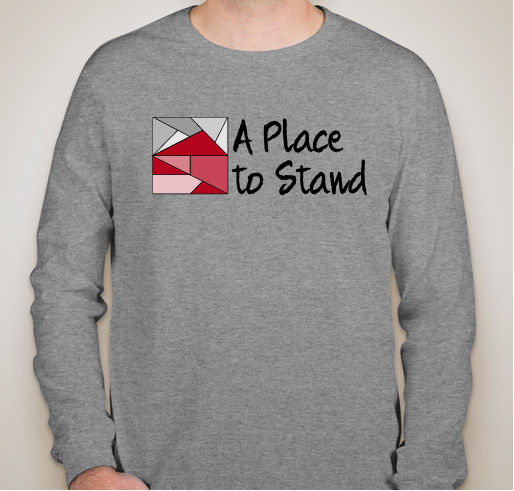 A Place To Stand Fundraiser Fundraiser - unisex shirt design - front