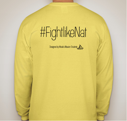 FIGHTLIKENAT Micah's Mission Fundraiser for Natalie Fundraiser - unisex shirt design - back