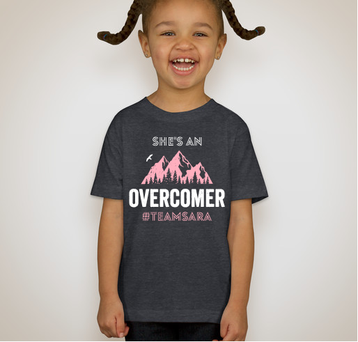 She's An Overcomer: Team Sara Fundraiser - unisex shirt design - front