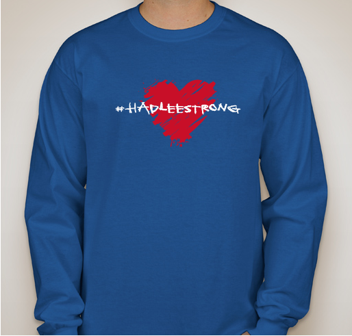 #HADLEESTRONG Fundraiser - unisex shirt design - front