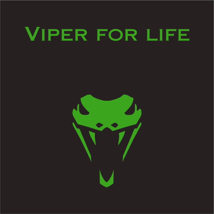 Viper For Life shirt design - zoomed