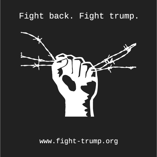 Fight back. Fight trump. shirt design - zoomed