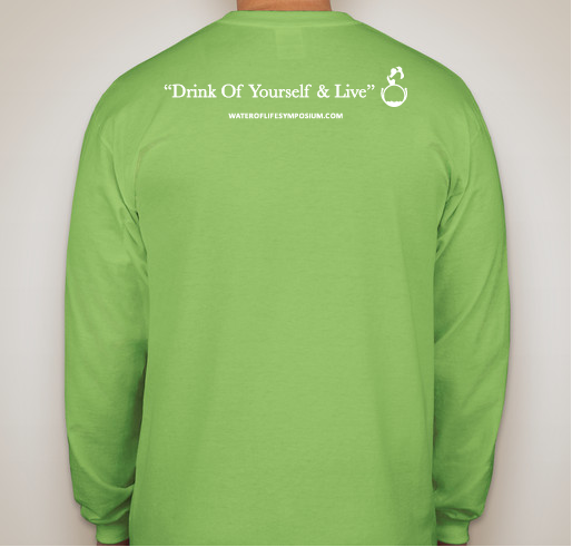 Water Of Life Symposium 2020 Fundraiser - unisex shirt design - back
