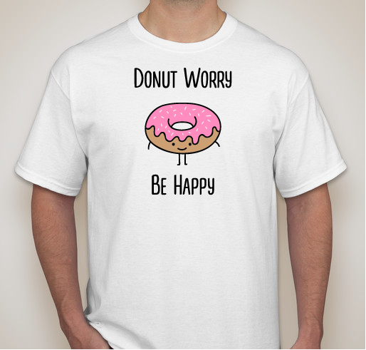 Donut Worry T-Shirt Fundraiser Fundraiser - unisex shirt design - front
