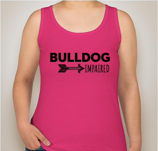 We're Bulldog Impaired Fundraiser - unisex shirt design - front