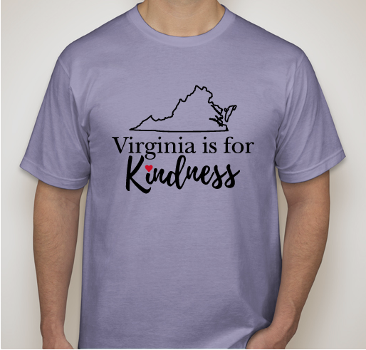 Virginia is for Kindness! Fundraiser - unisex shirt design - front