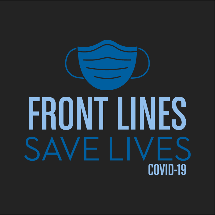 Front Lines Saves Lives COVID-19 shirt design - zoomed