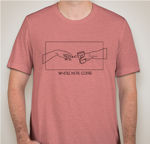 Whole Note Coffee Fundraiser Fundraiser - unisex shirt design - front
