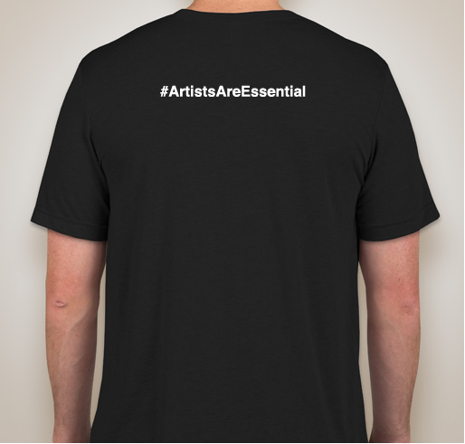 #ArtistsAreEssential Fundraiser - unisex shirt design - back