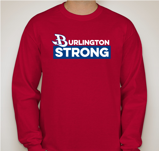 Burlington Strong Fundraiser - unisex shirt design - front