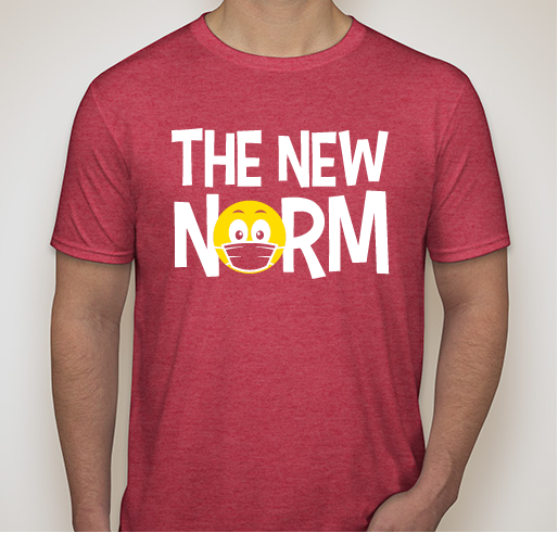 THE NEW NORM T-shirt Fundraiser - unisex shirt design - front