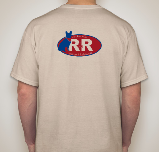 Carolina ACD Rescue & Rebound 2020 T-Shirt Fundraiser Fundraiser - unisex shirt design - back