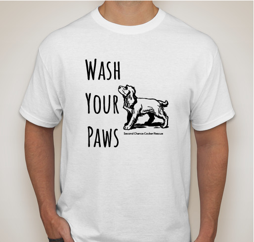 Second Chance Cocker Rescue Wash Your Paws Shirt Fundraiser - unisex shirt design - front
