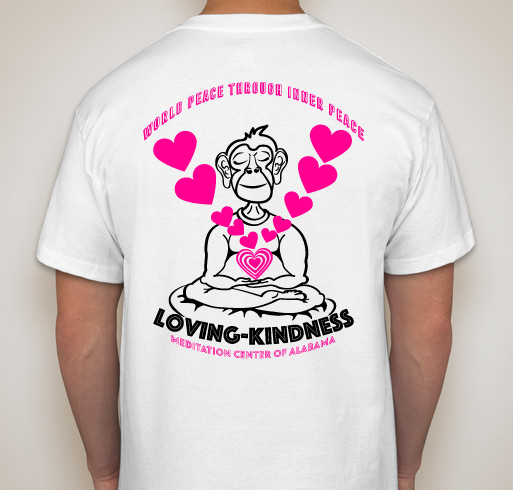 LOVING KINDNESS FOR MEDITATION CENTER OF ALABAMA Fundraiser - unisex shirt design - back