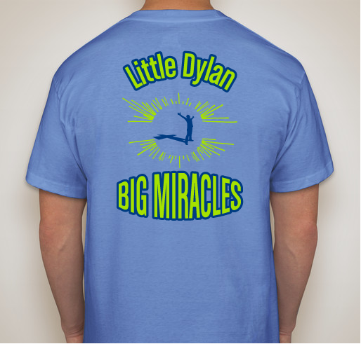 Little Dylan Big Miracles ... Fundraiser - unisex shirt design - back