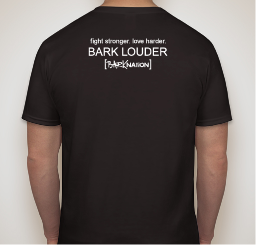 It's 2020, fam. It's time. Fight Stronger. Love Harder. Bark Louder. Fundraiser - unisex shirt design - back