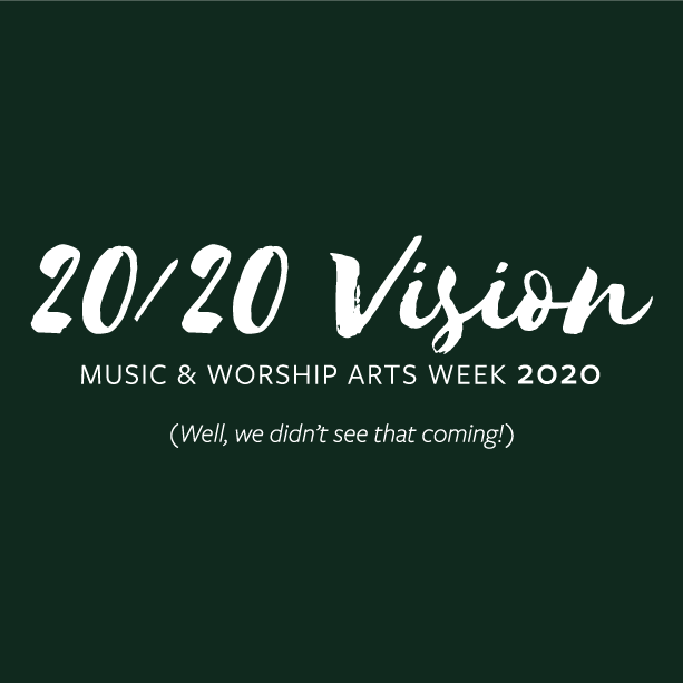 Music & Worship Arts Week 2020 shirt design - zoomed