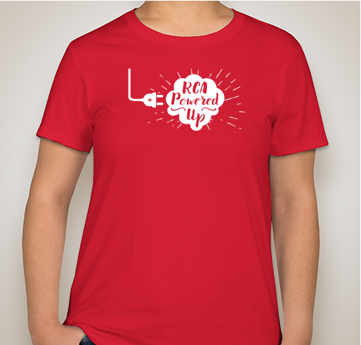 RCA Powered UP SWAG available now! Fundraiser - unisex shirt design - front