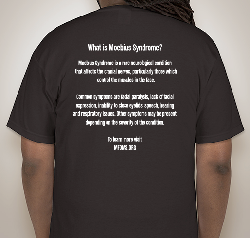 What is Moebius Syndrome? Awareness Shirt Fundraiser Fundraiser - unisex shirt design - back
