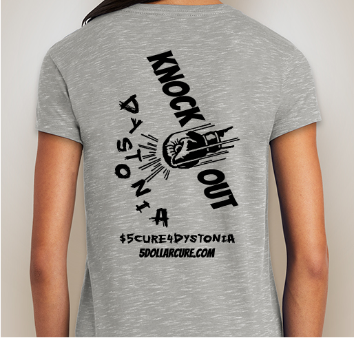 $5Cure4Dystonia Fundraiser - unisex shirt design - back