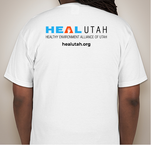 HEAL Utah's 50th Earth Day Anniversary T-Shirt Sale Fundraiser - unisex shirt design - back