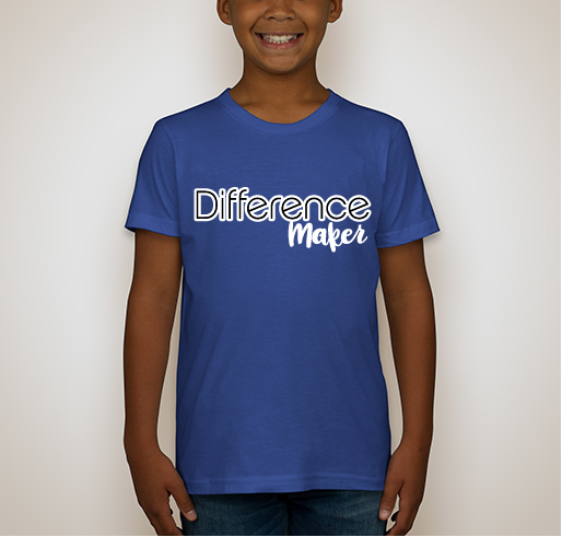 Be a Difference Maker Fundraiser - unisex shirt design - front