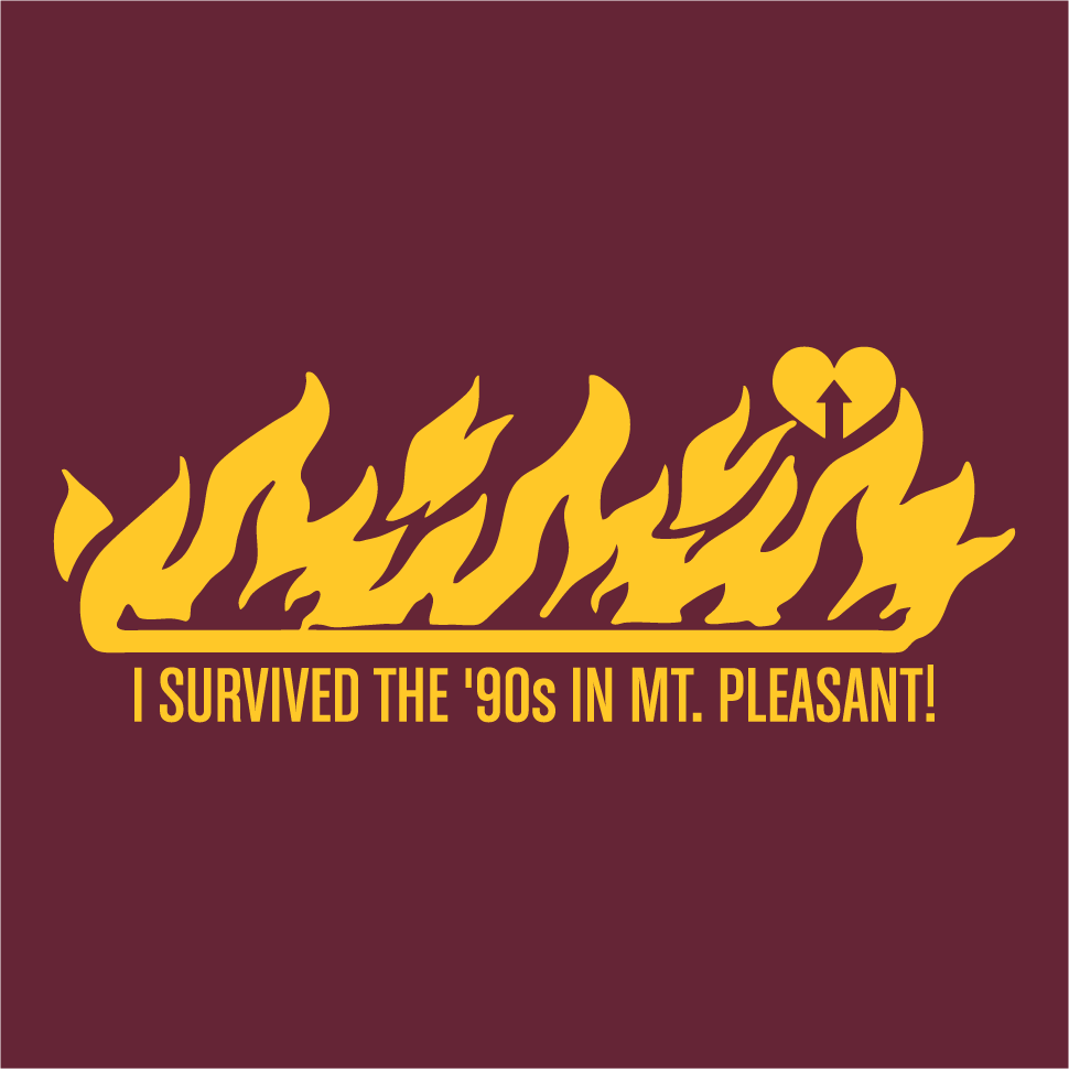 I survived the '90s in Mt. Pleasant! shirt design - zoomed