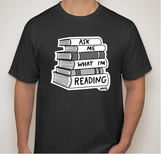 Ask Me What I'm Reading! Fundraiser - unisex shirt design - small