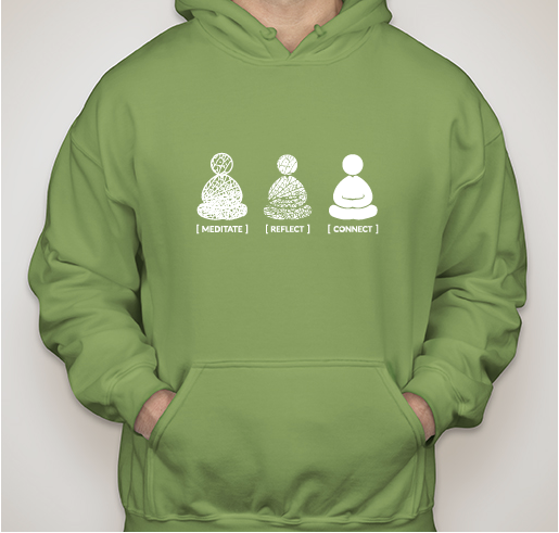 [Sangha Hoodies] "Meditate. Reflect. Connect" Limited Edition. Fundraiser - unisex shirt design - front