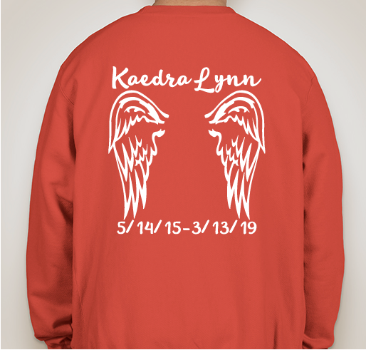I made this campaign in honor of miss Kaedra Lynn! Fundraiser - unisex shirt design - back