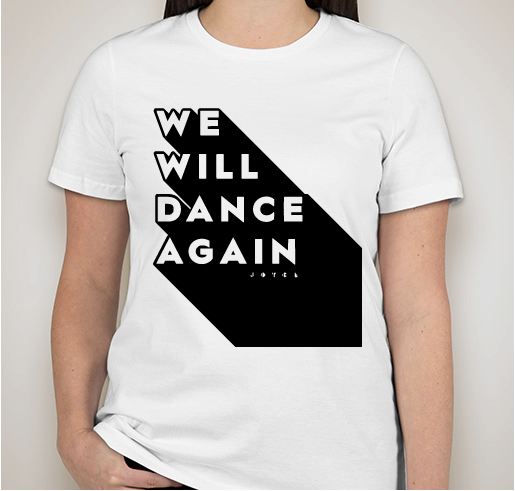 The Joyce Theater | We Will Dance Again Fundraiser - unisex shirt design - front