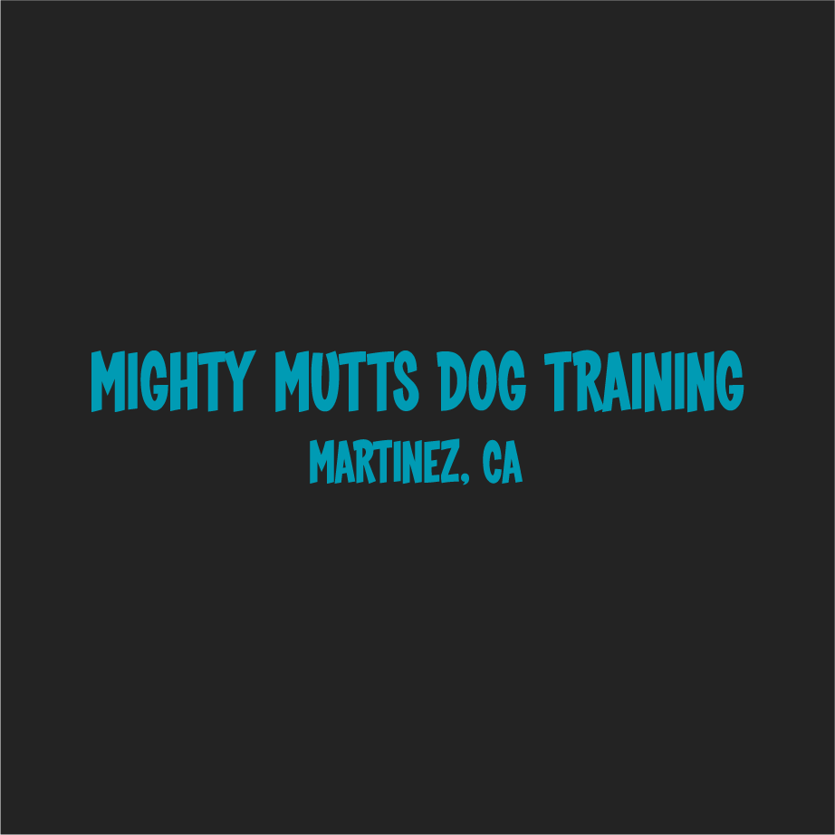 Mighty Mutts has new shirts! All proceeds go to nonprofit, Humane Dog Training Advocates shirt design - zoomed