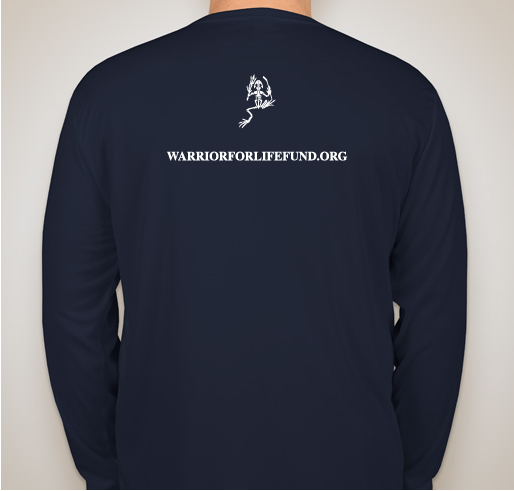 Warrior for Life Fund is dedicated to supporting active duty, retired veterans, and their families Fundraiser - unisex shirt design - back