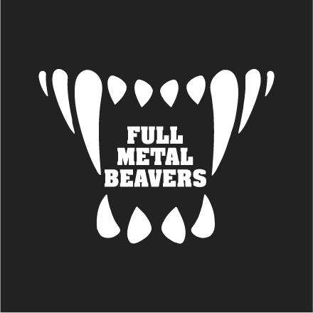Full Metal Beavers Face Mask Fundraiser shirt design - zoomed