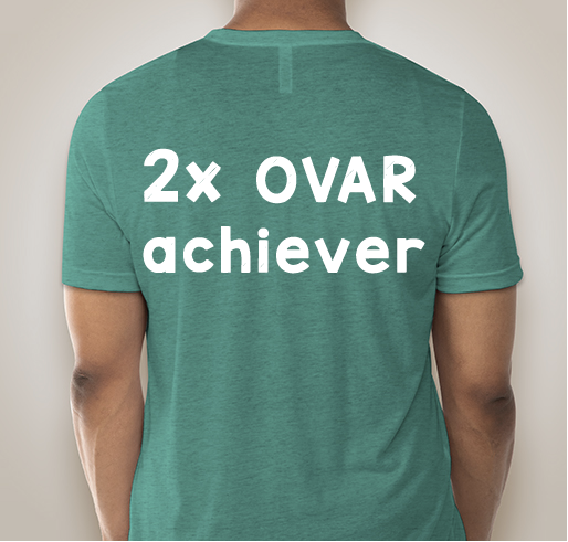 Join Team Cancer...OVAR it Fundraiser - unisex shirt design - back