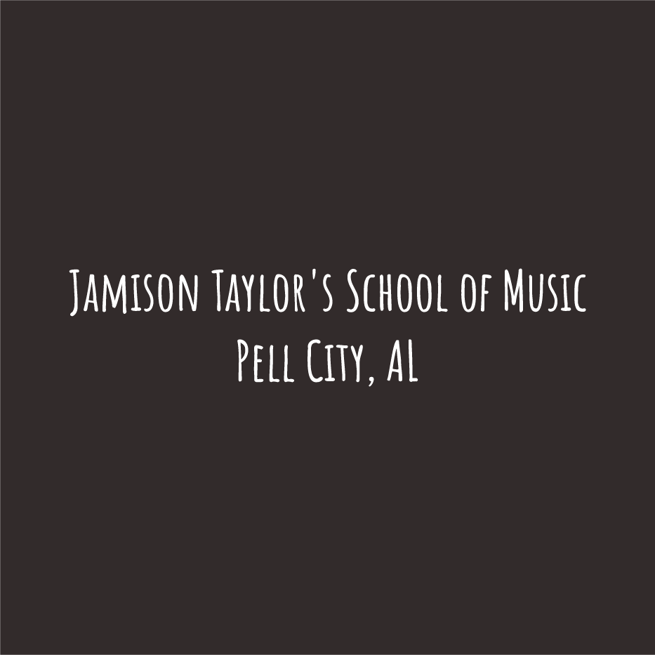 Jamison Taylor's School of Music is a small music school in Pell City, AL. shirt design - zoomed