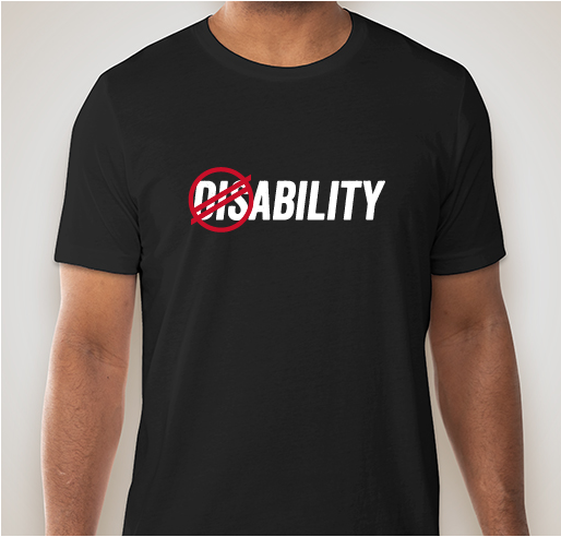 disABILITY Fundraiser - unisex shirt design - front