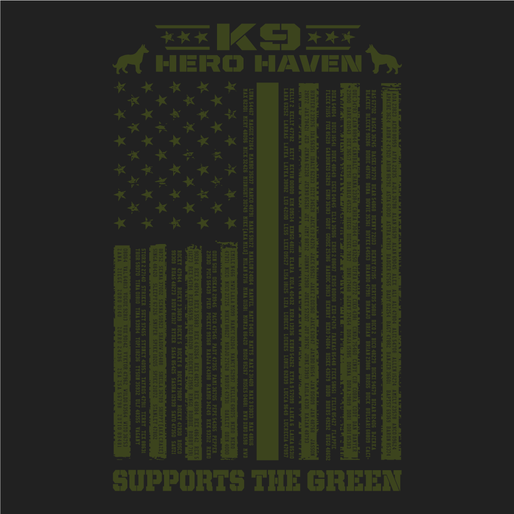 K9 Hero Haven Supports the GREEN! shirt design - zoomed