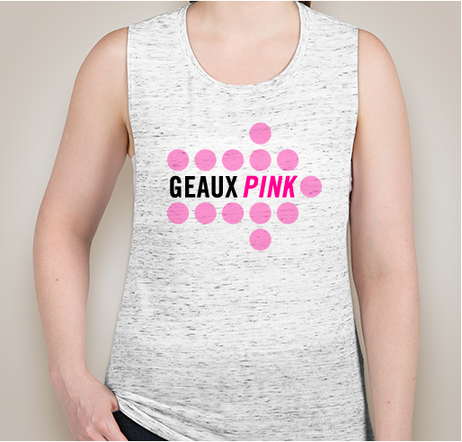 GEAUX PINK - benefiting the Breast & GYN Cancer Pavilion at Woman's Hospital Fundraiser - unisex shirt design - front