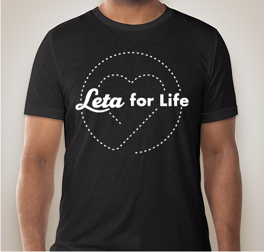 Leta for Life Benefitting Leukemia and Lymphoma Society Fundraiser - unisex shirt design - front
