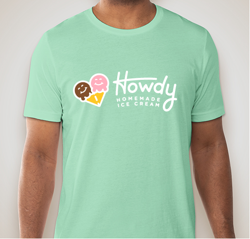 Howdy Homemade Ice Cream Online Store Fundraiser - unisex shirt design - front