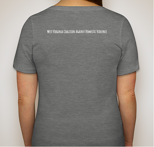 Domestic Violence Awareness by West Virginia Coalition Against Domestic Violence Fundraiser - unisex shirt design - back