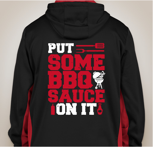 BBQ season NEVER ends; PUT SOME SAUCE ON IT! Fundraiser - unisex shirt design - back