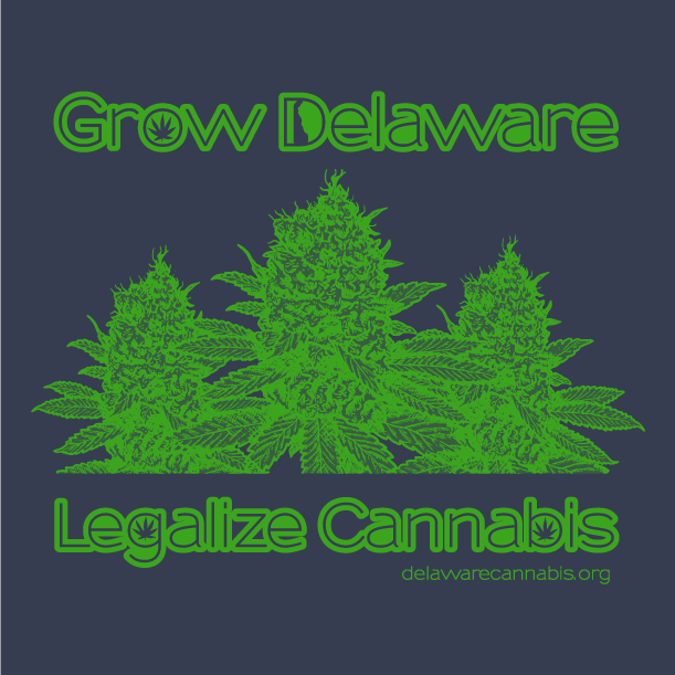 Grow Delaware - Legalize Cannabis Fundraiser - unisex shirt design - back