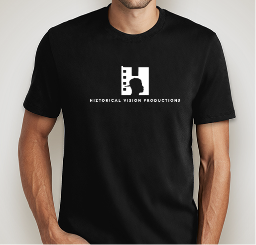 Hiztorical Vision Productions Shirt Fundraiser Fundraiser - unisex shirt design - front