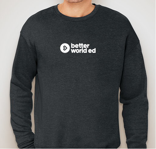 BetterWorldEd.org | Global Social Emotional Learning Fundraiser - unisex shirt design - front