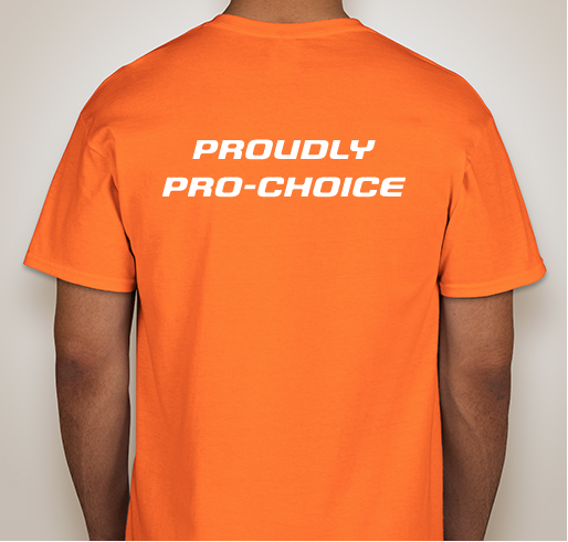 proudly-prochoice!! Fundraiser - unisex shirt design - back