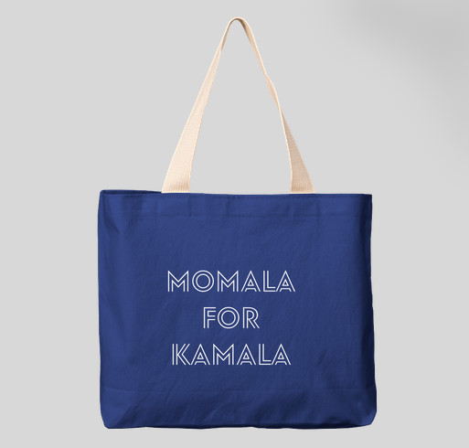 This Mamala is for Kamala Custom Ink Fundraising