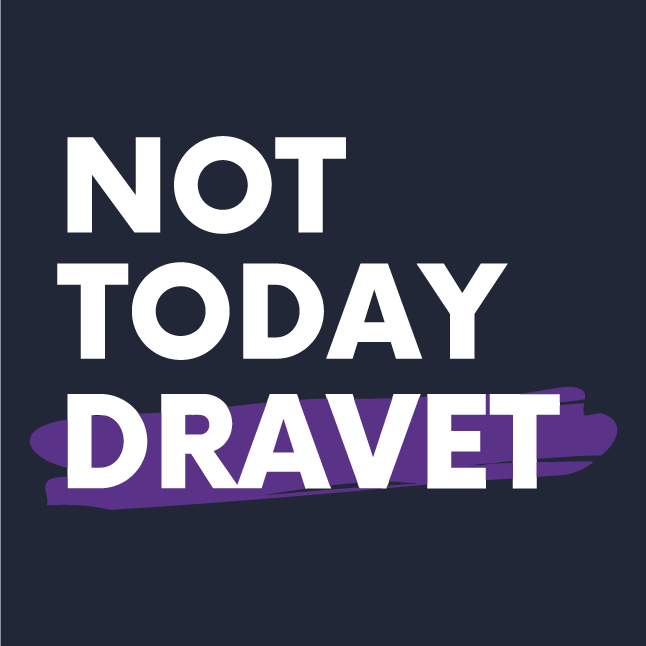NOT TODAY DRAVET! shirt design - zoomed